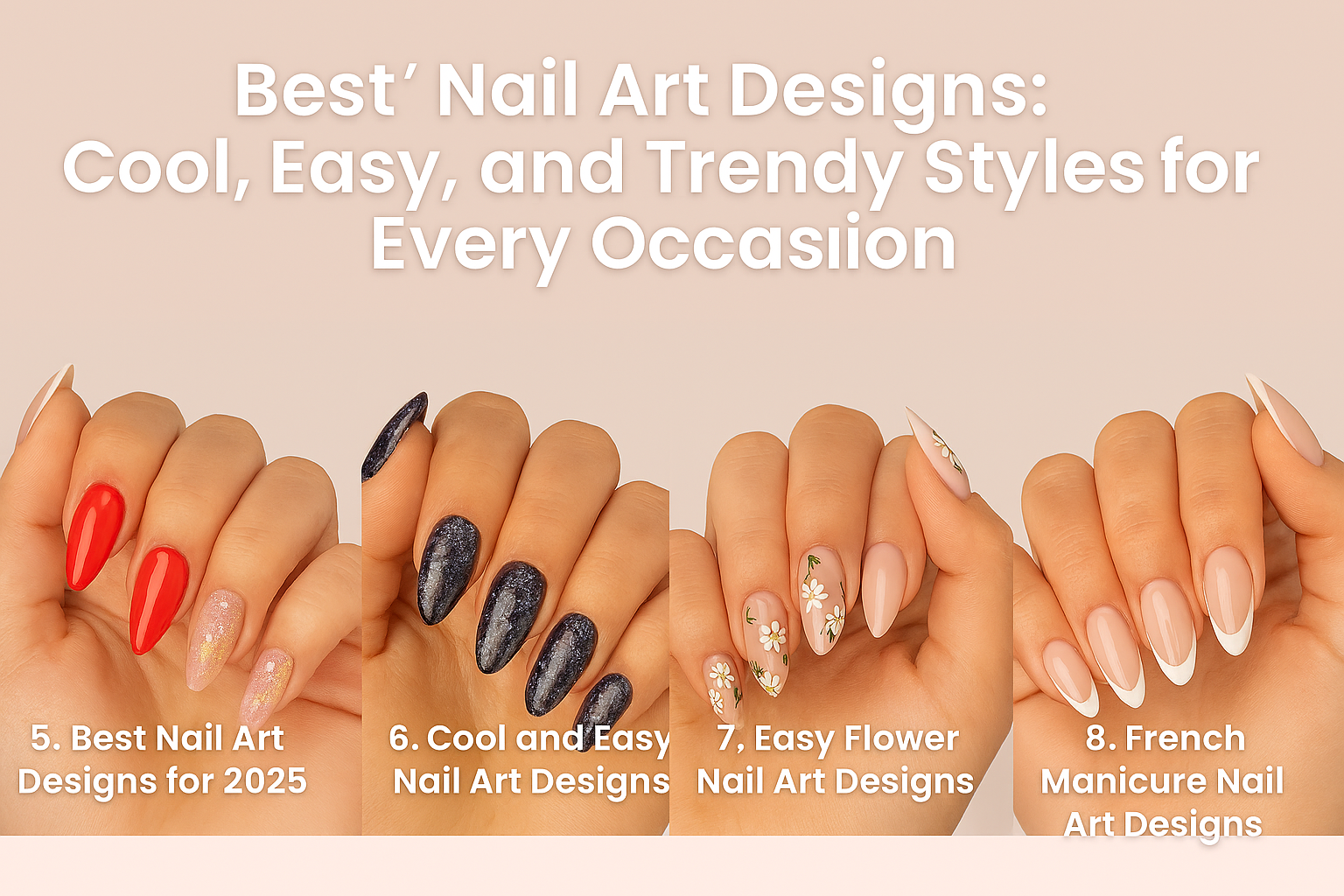 Best Nail Art Designs 2025: Simple, Cool, and Trending Styles for Every Occasion